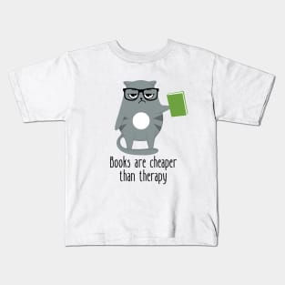 Books Are Cheaper Than Therapy Funny Cat Kids T-Shirt